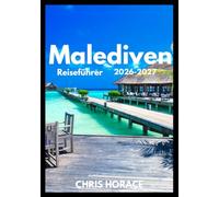 Malediven Reiseführer 2026-2027