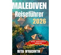 Malediven Reiseführer 2026: Romantische Auszeiten, Top-Tauchspots, Geheimnisse lokaler Inseln, Experten-Reiserouten & Meereswelt