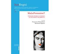 Malefemmine? itinerari storico giuridici di una parità incompiuta