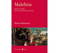 Maleficia. Storie di streghe dall'Antichità al Rinascimento - 202
