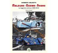 Malegno, Ossimo, Borno. La leggenda continua (1989-2014). Ediz. illustrata