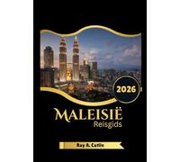 Maleisië Reisgids 2026