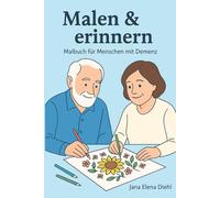 Malen & Erinnern Malbuch für Menschen mit Demenz 100 Seiten große Motive große Schrift