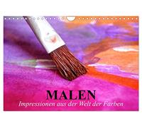 Malen. Impressionen aus der Welt der Farben (Wandkalender 2026 DIN A4 quer), CALVENDO Monatskalender: Malen macht den Alltag um einiges bunter!