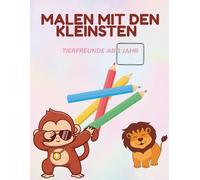 Malen mit den Kleinsten: Tierfreunde ab 1 Jahr