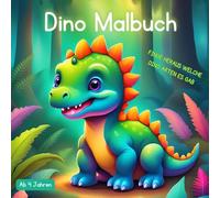 Malen mit Dinos, Der ultimative Dino-Spaß für abenteuerlustige Jungen! Coole Dino-Motive und leere Seiten für eigene Fantasie-Abenteuer.: Dino-Motive ... eigene Meisterwerke für Kinder ab 4 Jahren