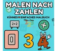 Malen nach Zahlen: Das ultimative Mathe-Mood-Buch