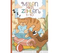 Malen nach Zahlen: Spielerisch Zahlen lernen mit super lustigen Tieren.
