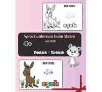 Malen & Sprachen lernen - Deutsch & Türkisch: für Kinder ab 4 Jahren