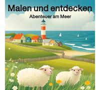 Malen und entdecken - Abenteuer am Meer: Ein kreatives Geschenk für kleine Künstler!