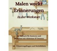 Malen weckt Erinnerungen: In der Werkstatt