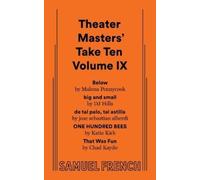 Malena Pennycook Theater Masters' Take Ten Volume IX (Tascabile)
