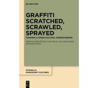Malena Ratzke Graffiti Scratched, Scrawled, Sprayed (Copertina rigida)