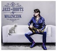 Malenczuk, Maciej - Jazz For Idiots