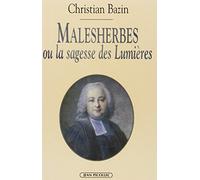 Malesherbes: La sagesse des Lumières