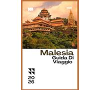 MALESIA GUIDA DI VIAGGIO 2026