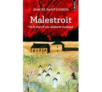 Malestroit: Vie et mort d'une résistante mystique