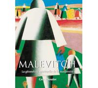 Malevitch: La géométrie spirituelle de la modernité