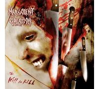 Malevolent creation - The will to kill