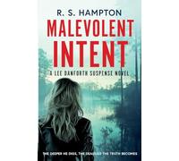 Malevolent Intent: A Lee Danforth Suspense Novel: A Lee Danforth Suspense Book: 2