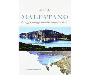 Malfatano. Passaggi e paesaggi, contadini, geografie e storie