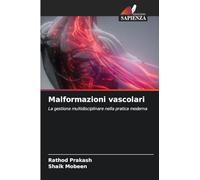 Malformazioni vascolari: La gestione multidisciplinare nella pratica moderna