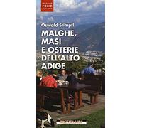 Malghe, masi e osterie dell'Alto Adige