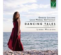 Malgieri Linda - Ernesto Lecuona, Louis Moreau Gottschalk: Dancing Tales, Pia...