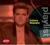 Malgioglio Cristiano - Playlist: Cristiano Malgioglio