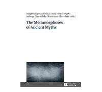 Malgorzata Budzowska The Metamorphoses of Ancient Myths (Copertina rigida)