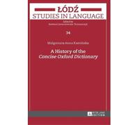 Malgorzata Kamins A History of the «Concise Oxford Dictionar (Copertina rigida)