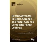 Malgorzata Nore Recent Advances in Metal, Ceramic, and Metal- (Copertina rigida)