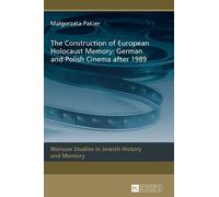 Malgorzata Paki The Construction of European Holocaust Memory (Copertina rigida)