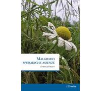 Malgrado sporadiche assenze