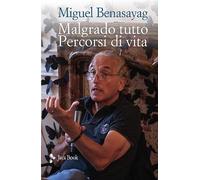 Malgrado tutto. Percorsi di vita