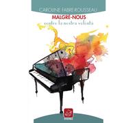 Malgré-nous. Contro la nostra volontà - [Edizioni Ensemble]