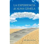 Mali Apple Joe Dunn La Experiencia del Alma Gemela (Tascabile)