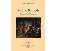 Mali e rimedi. Racconti dall'Illuminismo