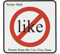 Mali, Taylor - Poems From The Like Free Zone