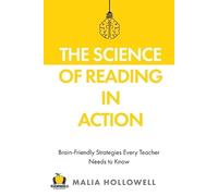 Malia Hollowell The Science of Reading in Action (Tascabile)