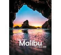 Malibu California, USA: A Visual Journey Through Stunning Landmarks, Travel and Nature lovers.