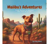 Malibu's Adventures: From Shelter to Summits One Trail at a Time: 9