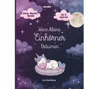 MALIBUS - Wenn kleine Einhörner träumen: Gute-Nacht-Reime für Kinder ab 0 Jahren! Nachtgeschichten