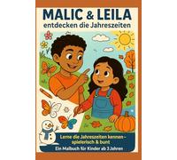 Malic & Leila entdecken die 4 Jahreszeiten: Lerne die Jahreszeiten kennen - spielerisch & bunt. Ein Malbuch für Kinder ab 3 Jahren
