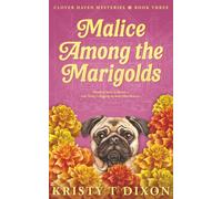 Malice Among the Marigolds