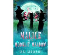 Malice in the Moonlit Meadow: 8