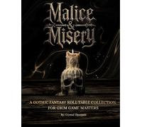 Malice & Misery: A gothic fantasy roll table collection for grim Game Masters