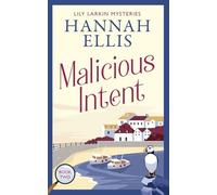 Malicious Intent: A British cosy mystery