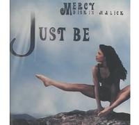 Malick, Mercy - Just Be