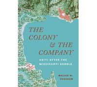 Malick W. Ghachem The Colony and the Company (Copertina rigida)